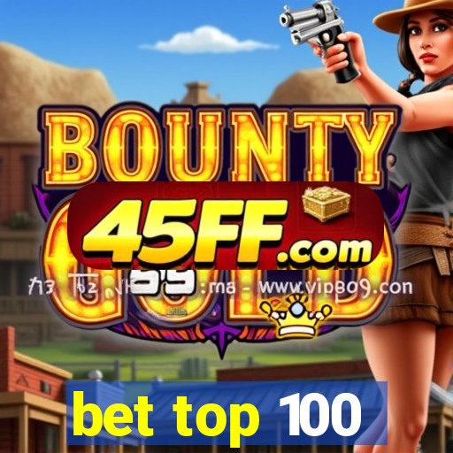 bet top 100